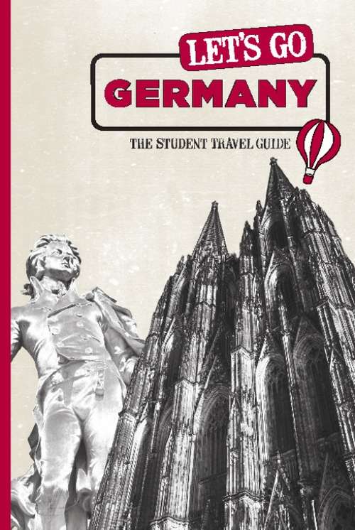 Book cover of Let's Go Germany: The Student Travel Guide