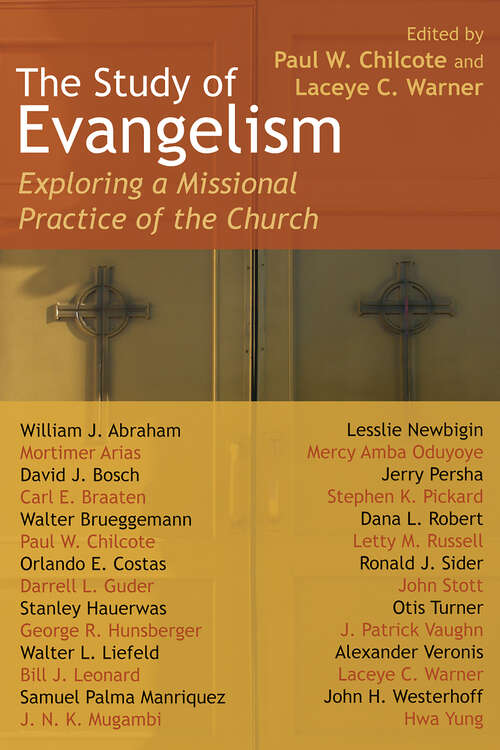 The Study of Evangelism: Exploring a Missional Practice of the Church