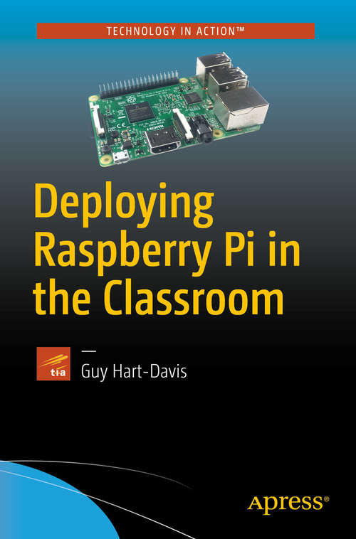 Book cover of Deploying Raspberry Pi in the Classroom