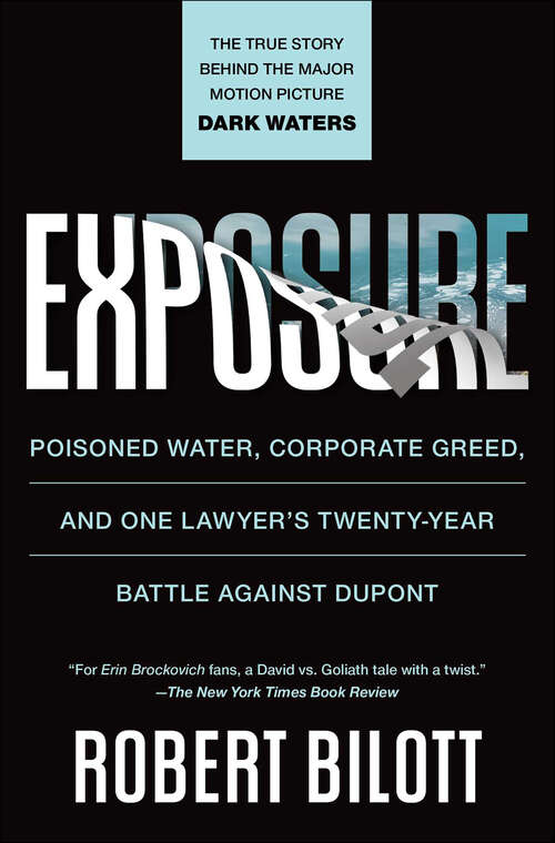Book cover of Exposure: Poisoned Water, Corporate Greed, and One Lawyer's Twenty-Year Battle against DuPont