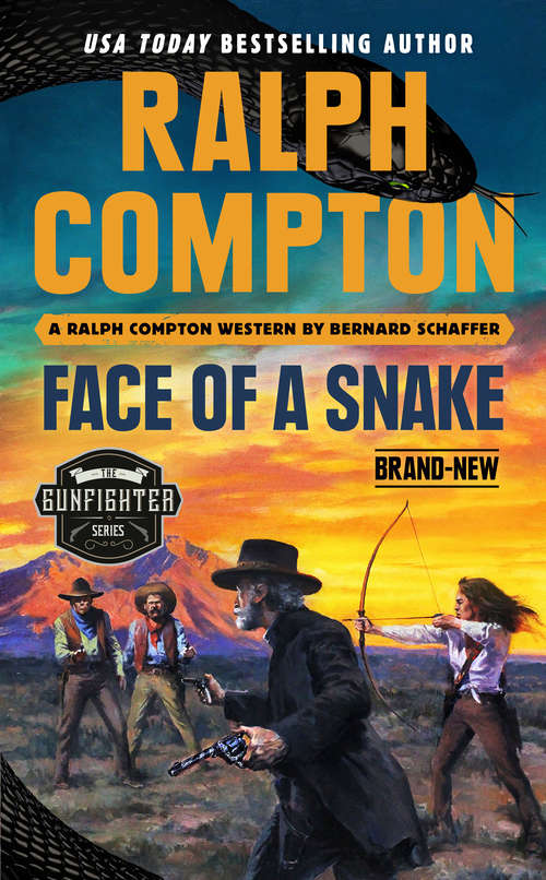 Book cover of Ralph Compton Face of a Snake (The Gunfighter Series)