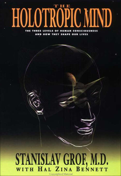 Book cover of The Holotropic Mind: The Three Levels of Human Consciousness and How They Shape Our Lives
