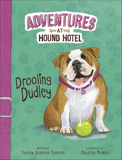 Book cover of Drooling Dudley (Adventures at Hound Hotel)
