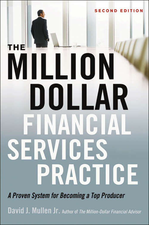 Book cover of The Million Dollar Financial Services Practice: A Proven System for Becoming a Top Producer (2)