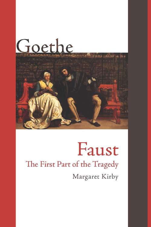 Faust: The First Part of the Tragedy