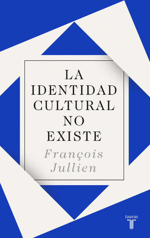 Book cover of La identidad cultural no existe