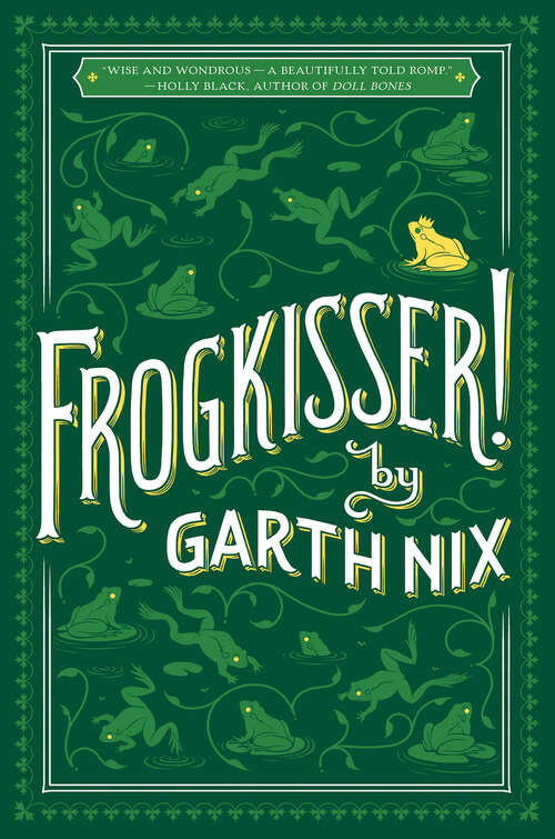 Book cover of Frogkisser! (Scholastic Press Novels)