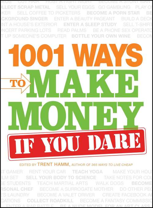 Book cover of 1001 Ways to Make Money If You Dare