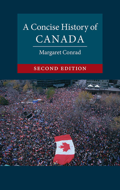 Book cover of A Concise History of Canada (Cambridge Concise Histories)