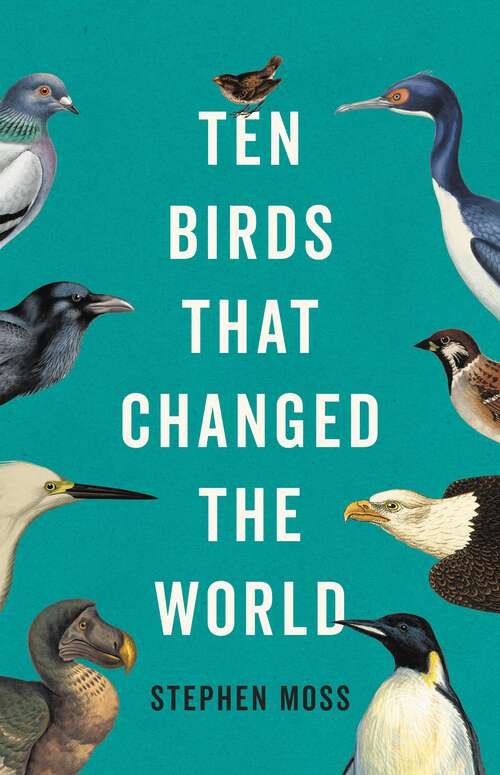 Book cover of Ten Birds That Changed the World