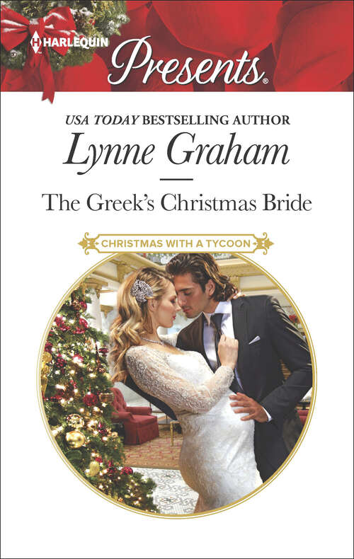 Book cover of The Greek's Christmas Bride: Under Pressure The Darkest Torment The Greek's Christmas Bride Those Texas Nights Everything For Her Forged In Desire (Christmas with a Tycoon #2)