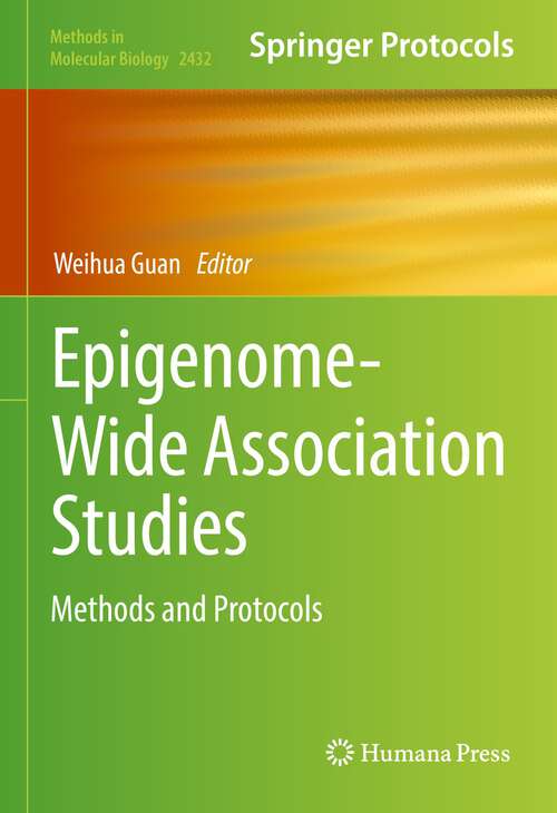 Book cover of Epigenome-Wide Association Studies: Methods and Protocols (1st ed. 2022) (Methods in Molecular Biology #2432)