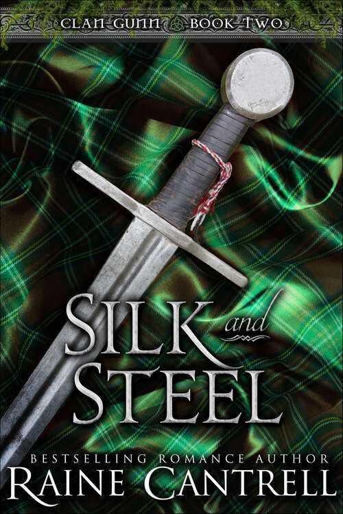 Book cover of Silk and Steel (Clan Gunn)