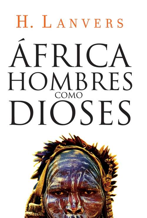 Book cover of AFRICA. HOMBRES COMO DIOSES (EBOOK)