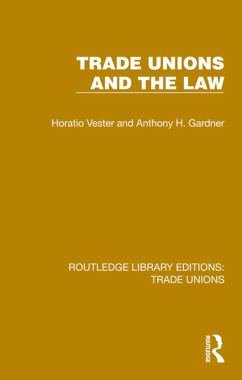 Trade Unions and the Law (Routledge Library Editions: Trade Unions #21)