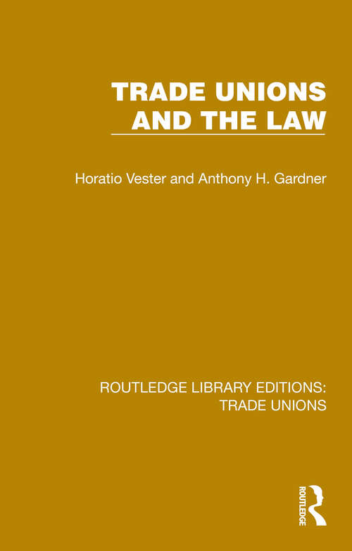 Book cover of Trade Unions and the Law (Routledge Library Editions: Trade Unions #21)