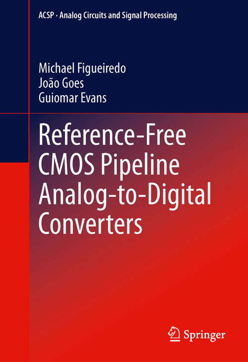 Reference-Free CMOS Pipeline Analog-to-Digital Converters