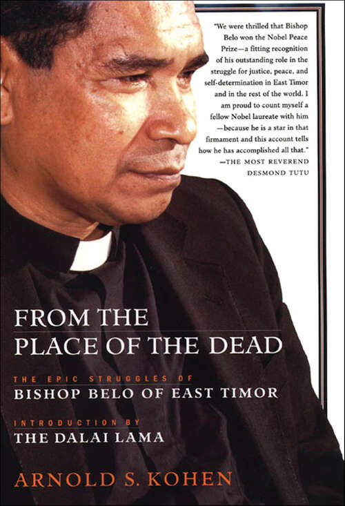 Book cover of From the Place of the Dead: The Epic Struggles of Bishop Belo of East Timor