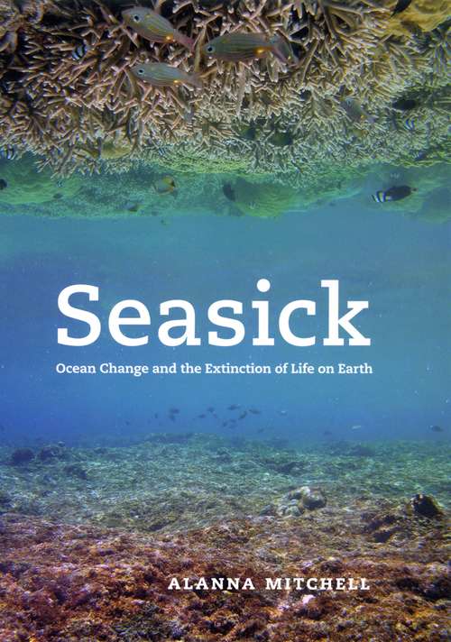 Book cover of Seasick: Ocean Change and the Extinction of Life on Earth