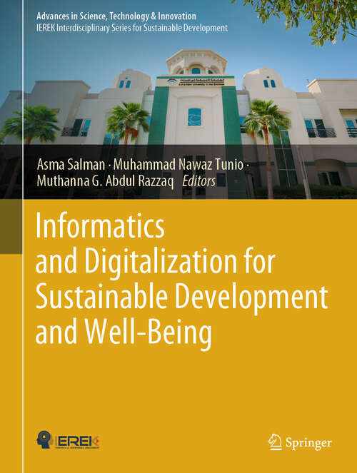 Book cover of Informatics and Digitalization for Sustainable Development and Well-Being (Advances in Science, Technology & Innovation)