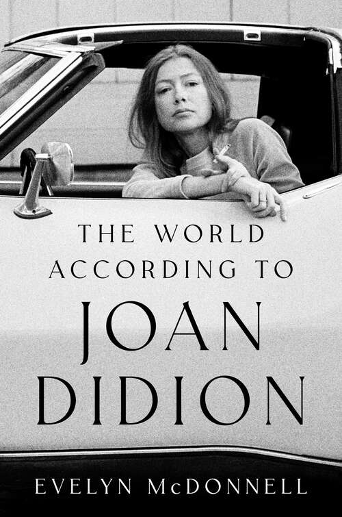 Book cover of The World According to Joan Didion