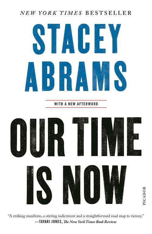 Book cover of Our Time Is Now: Power, Purpose, and the Fight for a Fair America