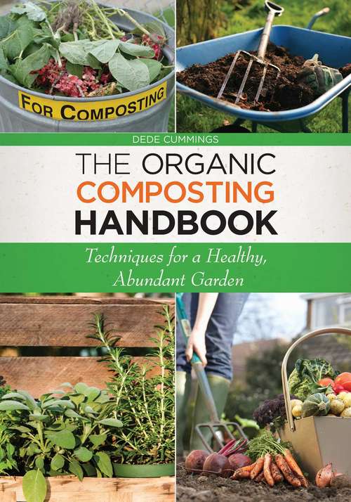 Book cover of The Organic Composting Handbook: Techniques for a Healthy, Abundant Garden