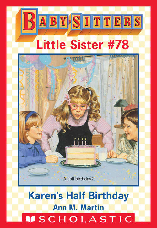 Book cover of Karen's Half Birthday (Baby-Sitters Little Sister #78)
