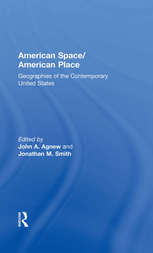 American Space/American Place: Geographies of the Contemporary United States