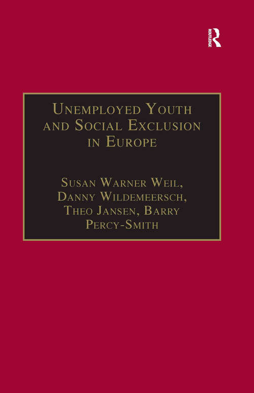 Unemployed Youth and Social Exclusion in Europe: Learning for Inclusion?
