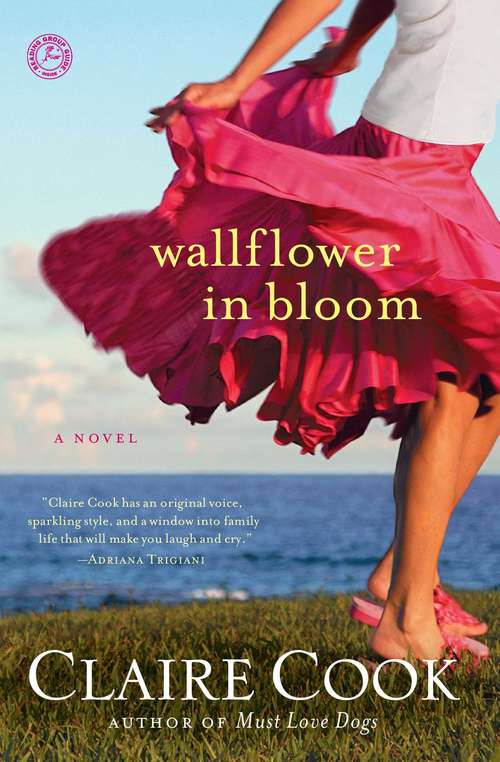 Book cover of Wallflower in Bloom: A Novel
