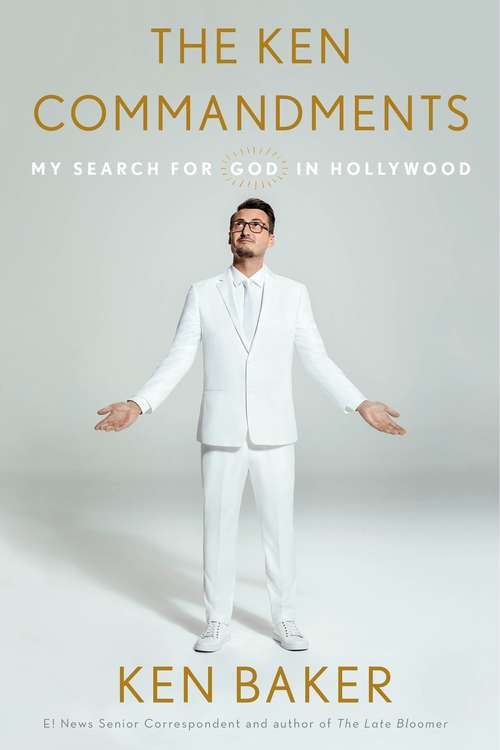 Book cover of The Ken Commandments: My Search for God in Hollywood