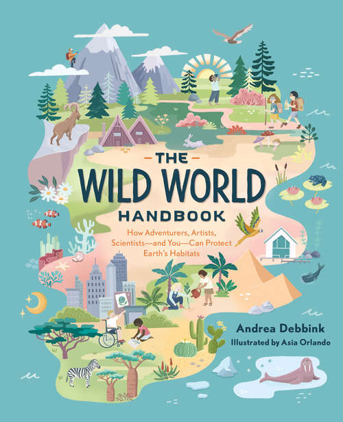 Book cover of The Wild World Handbook: Habitats (The Wild World Handbook #1)