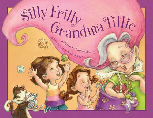 Book cover of Silly Frilly Grandma Tillie