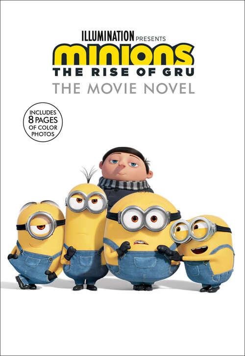 Book cover of Minions: The Rise of Gru: The Movie Novel (Minions)