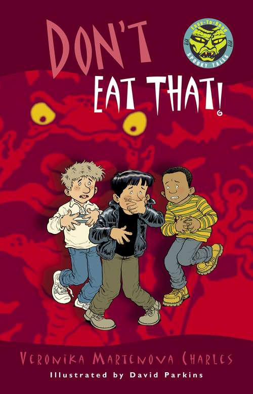 Don't Eat That! (Easy-to-Read Spooky Tales)