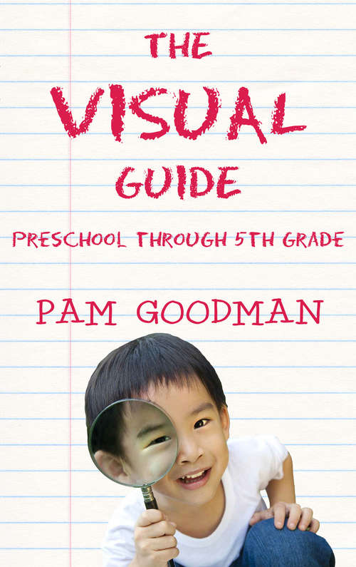 Book cover of The Visual Guide: Preschool Through 5th Grade