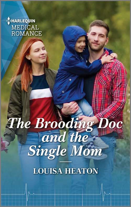 Book cover of The Brooding Doc and the Single Mom (Greenbeck Village GPs #1)