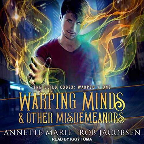 Book cover of Warping Minds and Other Misdemeanors (The Guild Codex: Warped: Book One)