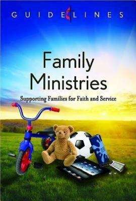 Book cover of Guidelines for Leading Your Congregation 2013-2016 - Family Ministries