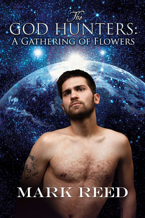 Book cover of The God Hunters: A Gathering of Flowers