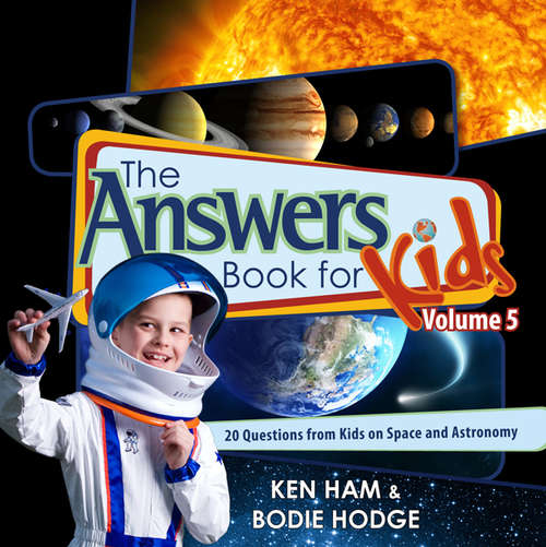 Book cover of The Answers Book for Kids Volume 5