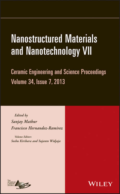Nanostructured Materials and Nanotechnology VII