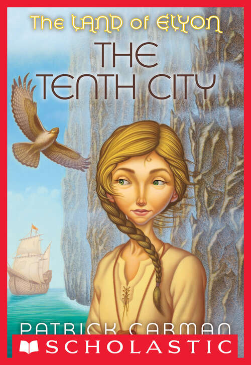 Book cover of The Land of Elyon #3: Tenth City (The Land of Elyon #3)