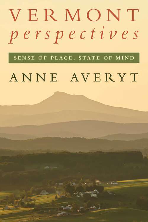 Book cover of Vermont Perspectives: Sense of Place, State of Mind