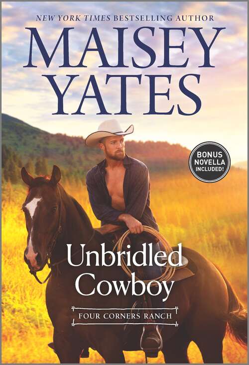 Book cover of Unbridled Cowboy (Original) (Four Corners Ranch)