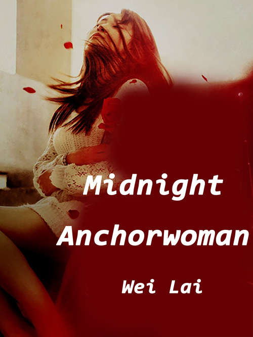 Midnight Anchorwoman: Volume 2 (Volume 2 #2)