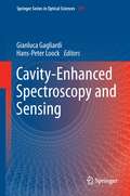 Cavity-Enhanced Spectroscopy and Sensing (Springer Series in Optical Sciences #179)