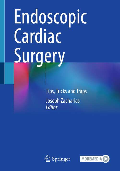 Book cover of Endoscopic Cardiac Surgery: Tips, Tricks and Traps (1st ed. 2023)