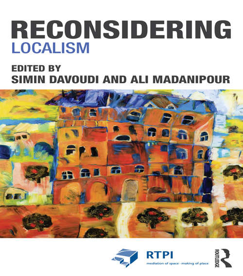 Reconsidering Localism (RTPI Library Series)